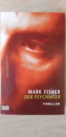 Buch Mark Fisher - Der Psychiater Sachsen - Weischlitz Vorschau