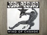 Jerk Absurd Winds Of Change 1991Scorpions 7" Vinyl Single Indie Baden-Württemberg - Isny im Allgäu Vorschau
