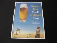 Bremer Bier löscht weltweit Durst - Ausstellungsposter - gerahmt Bremen - Seehausen  Vorschau
