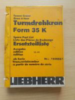 Liebherr 35K Ersatzteilliste ET Teileliste Buch Heft Kran Sachsen - Hohenstein-Ernstthal Vorschau