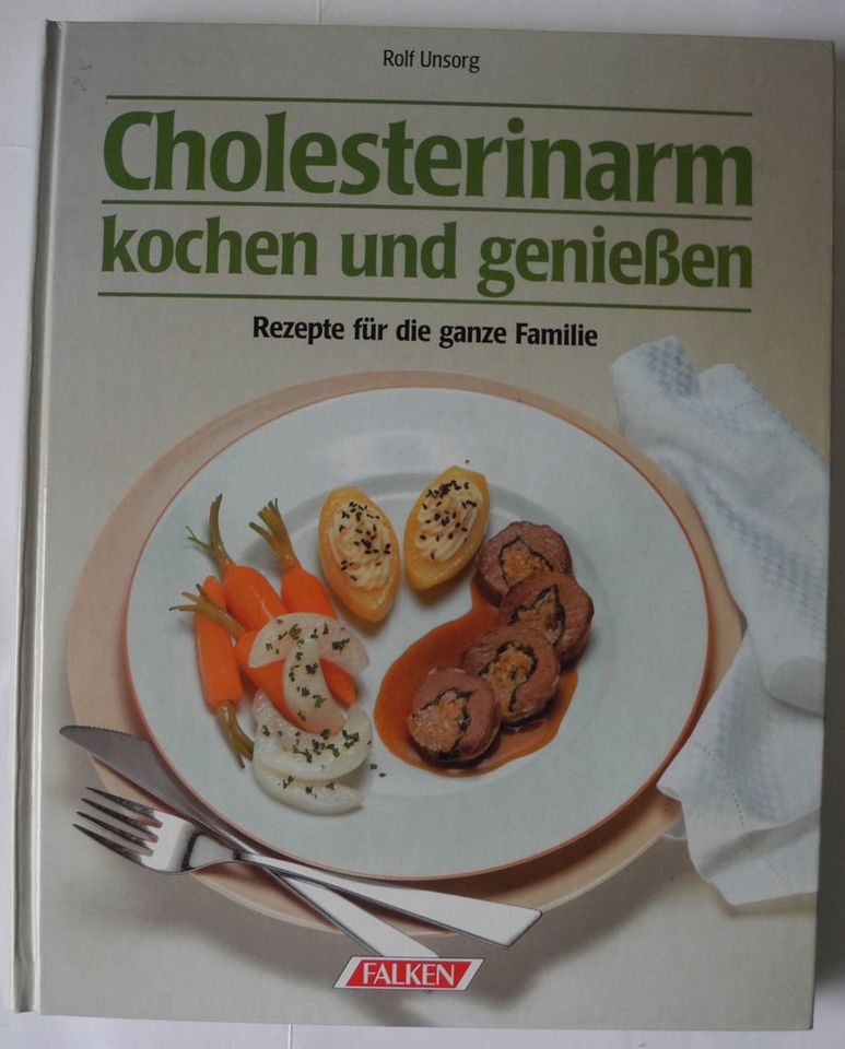 Cholesterinarm kochen und genießen, Rezepte für die ganze Familie in Neustadt an der Weinstraße