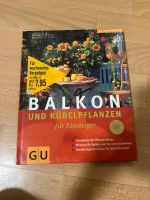 Balkon und Kübelpflanzen für Einsteiger Buch Baden-Württemberg - Mannheim Vorschau