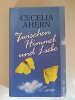 Cecelia Ahern "Zwischen Himmel und Liebe" Bayern - Oberostendorf Vorschau