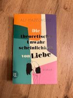 Die theoretische Unwahrscheinlichkeit von Liebe Ali Hazelwood Sachsen - Beilrode Vorschau