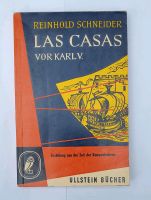 Reinhold Schneider Las casas vor Karl V., Konquistadoren, Buch Bayern - Pöttmes Vorschau