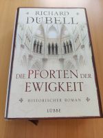 Die Pforten der Ewigkeit von Richard Dübell Niedersachsen - Osnabrück Vorschau