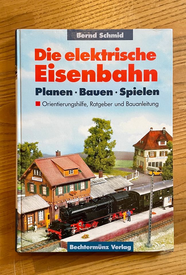 Die elektrische Eisenbahn - Planen, Bauen, Spielen - Modellbau in Neuenkirchen