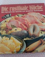 Kochbuch „Die rustikale Küche“ Retro Baden-Württemberg - Neckargemünd Vorschau