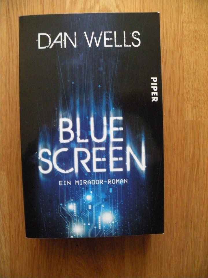 BLUE SCREEN - Ein MIRADOR-ROMAN (Science-Fiction; Dan Wells) in Wiesbaden
