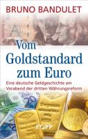Vom Goldstandard zum Euro-Eine deutsche Geldgeschichte - wie neu München - Sendling-Westpark Vorschau