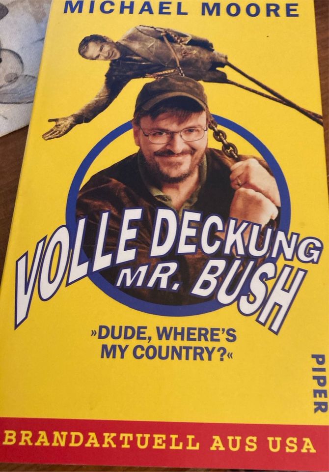 Volle Deckung Mr. Bush Michael Moore in Mandel