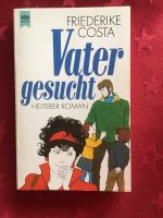 Vater gesucht, Friederike Costa Hessen - Kriftel Vorschau