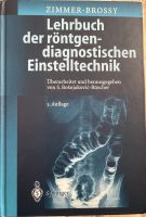 Lehrbuch der Röntgendiagnostischen Einstelltechnik 5. Auflage Nordrhein-Westfalen - Mönchengladbach Vorschau