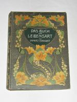 Fritz Ehrhardt - Das Buch der Lebensart ~ um 1900 ~ Jugendstil Berlin - Friedenau Vorschau
