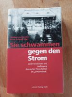 "SIE SCHWAMMEN GEGEN DEN STROM" PROTESTANTEN IM 3. REICH Rheinland-Pfalz - Straßenhaus Vorschau