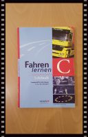 Fahren lernen Lehrbuch – Zusatzstoff für die Klassen C, C1, CE, C Nürnberg (Mittelfr) - Mitte Vorschau