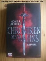 Chroniken des Wahns - Michael R. Fletcher Fantasyroman Nordrhein-Westfalen - Hemer Vorschau