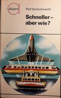 Schneller - aber wie ? / akzent - Reihe Bd.15 aus DDR - Zeit Sachsen - Radeberg Vorschau