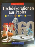 Buch basteln - Tischdekorationen aus Papier - schneiden falten Baden-Württemberg - Rottenacker Vorschau