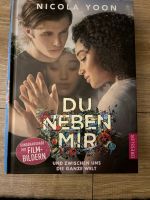 Du neben mir und zwischen uns die ganze Welt Nicola yoon Schleswig-Holstein - Flintbek Vorschau