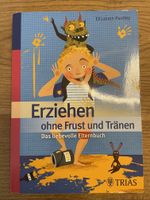 Erziehen ohne Frust und Tränen: Das liebevolle Elternbuch Nordrhein-Westfalen - Viersen Vorschau