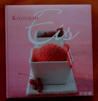 Buch*Köstliche Eis-Kreationen*80 tolle Rezepte*neuwertig Rosenthal am Rennsteig - Harra Vorschau