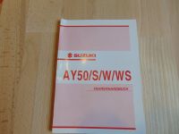 Suzuki AY 50/S/W/WS Betriebshandbuch fahrerhandbuch Schleswig-Holstein - Flensburg Vorschau