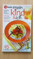 mein Kind & Ich, meine Familie & ich - books, 45 Rezepte Kr. Altötting - Burgkirchen Vorschau