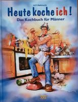 Unbenutzt: Heute koche ich ! Das Kochbuch für Männer Kreis Pinneberg - Appen Vorschau