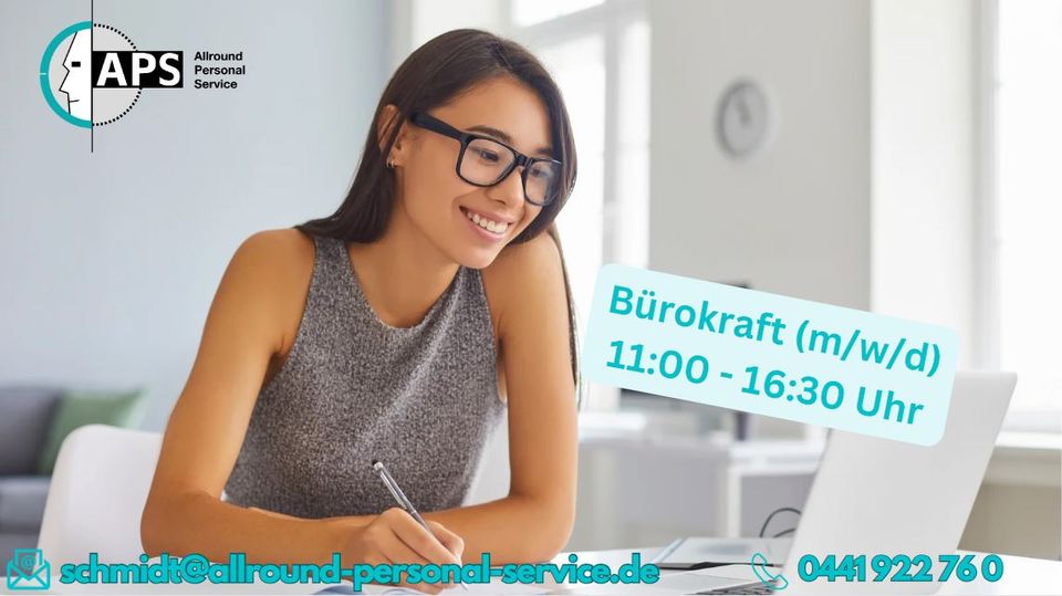 Bürokraft (m/w/d) - Teilzeit 11:00 - 16:30 Uhr in Oldenburg