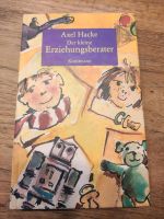Der kleine Erziehungsratgeber v. Axel Hacke Rheinland-Pfalz - Kaisersesch Vorschau