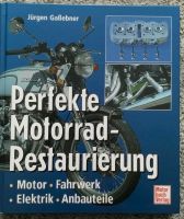 NEU "Perfekte Motorrad-Restaurierung" - J. Gaßebner - Sachsen - Gröditz Vorschau