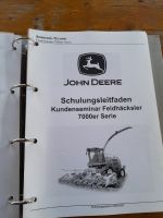 John Deere 7000er Feldhäcksler Schulungsleitfaden Bayern - Eslarn Vorschau