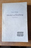 Karl König: Alkohol und Erziehung Baden-Württemberg - Stutensee Vorschau