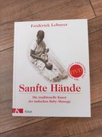 Sanfte Hände - Die traditionelle Kunst der indischen Baby-Massage Bayern - Segnitz Vorschau