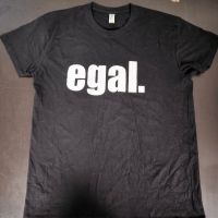 EGAL T-Shirt Spruch Statement Aussage Funshirt Wurst Baden-Württemberg - Mannheim Vorschau