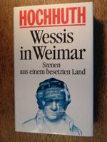 Rolf Hochhuth: Wessis in Weimar - Gebundene Ausgabe ⭐⭐NEU⭐⭐ Thüringen - Jena Vorschau