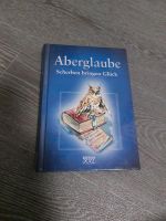 Aberglaube/ Buch / Scherben bringen Glück/ neuwertig Berlin - Spandau Vorschau