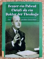 Besser ein Patient Christi als ein Doktor der Theologie Sachsen - Pirna Vorschau