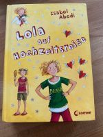 Buch Lola auf Hochzeitsreise Band 6 Isabel Abedi Rheinland-Pfalz - Dirmstein Vorschau