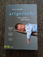 Artgerecht das andere Babybuch von Nicola Schmidt Bayern - Erlangen Vorschau