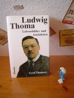 Gerd Thumser: Ludwig Thoma - Lebensbilder - mit Widmung + Brief Baden-Württemberg - Heidelberg Vorschau