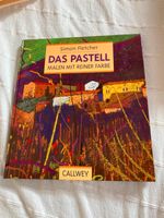 DAS PASTELL - Malen mit reiner Farbe von Simon Fletcher Baden-Württemberg - Illingen Vorschau