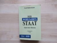 Gerd Habermann "Der Wohlfahtrs Staat. Ende einer Illusion". Niedersachsen - Uplengen Vorschau