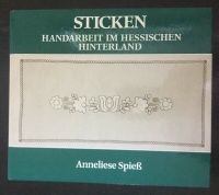 Sticken - Handarbeit im Hessischen Hinterland von Anneliese Spieß Hessen - Aßlar Vorschau