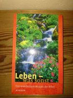 Leben- was sonst das wunderbare wissen der Bibel Herder Verlag Baden-Württemberg - Freudenberg Vorschau