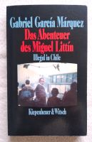 Das Abenteuer des Miguel Littín: Illegal in Chile /García Márquez Baden-Württemberg - Kirchheim unter Teck Vorschau