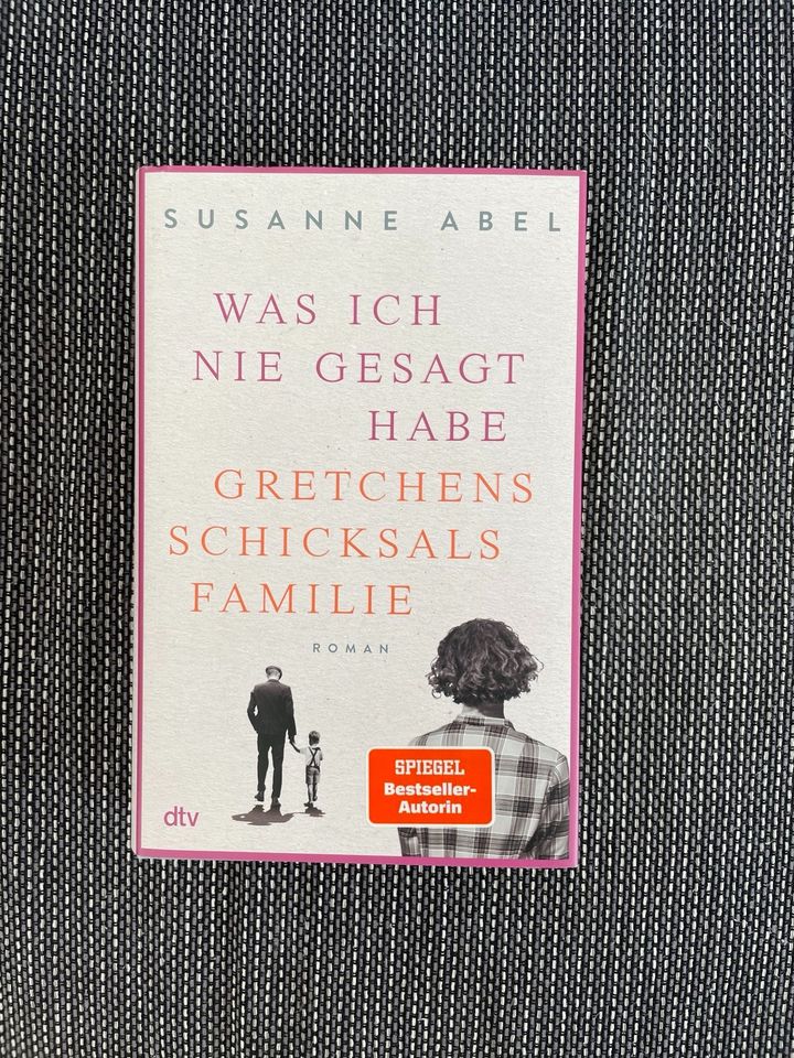 Was ich nie gesagt habe Gretchens Schicksals Familie,Susanne Abel in Sassnitz