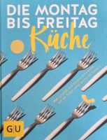 Buch "die Montag bis Freitag Küche" von GU Bayern - Teublitz Vorschau