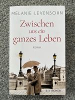 Buch „Zwischen uns ein ganzes Leben“ von Melanie Levensohn Hessen - Niddatal Vorschau